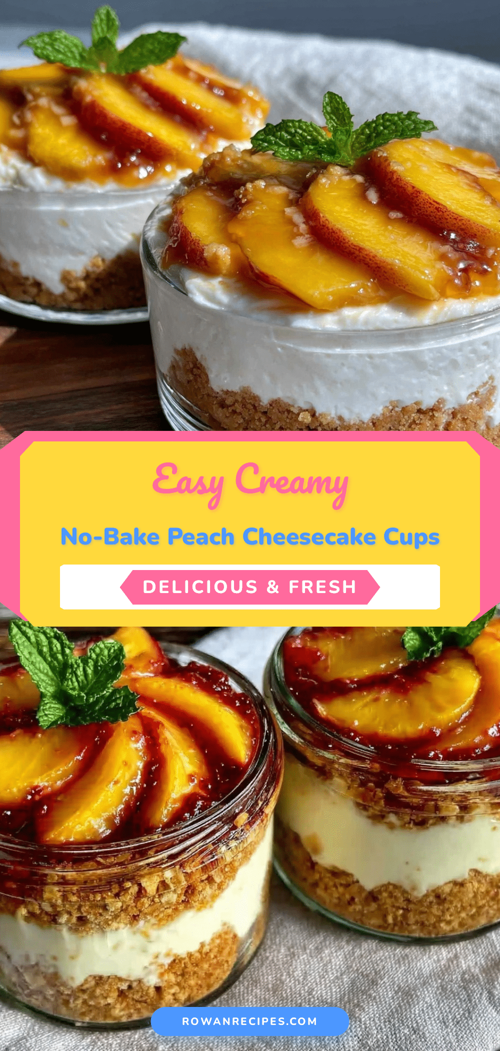 no-bake peach cheesecake cups recipe
