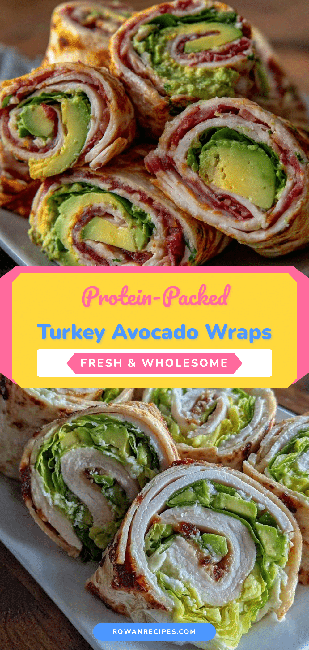 protein-packed turkey and avocado pinwheel wraps recipe